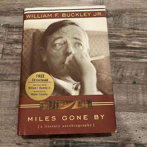 Miles Gone By:A Literary Autobiography by William F., Jr. Buckley Hardcover w/CD